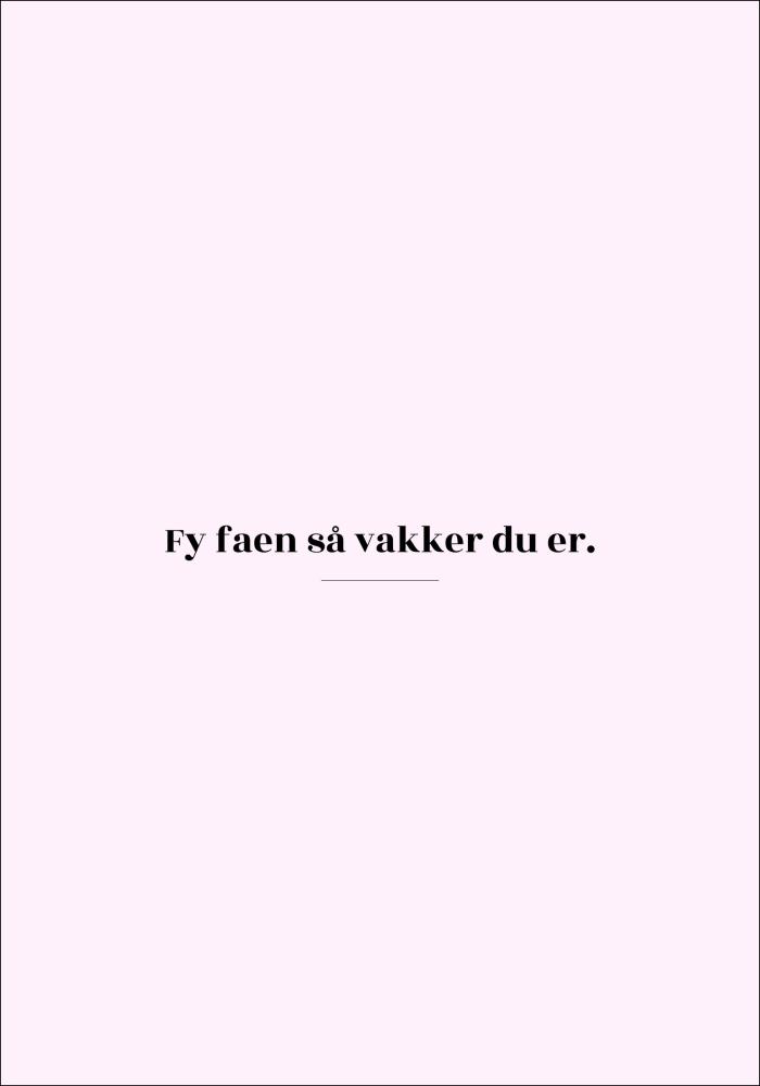 Bildverkstad Zitat - Skam - Vakker - Rosa