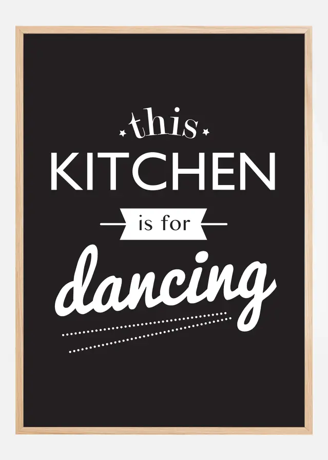 Bildverkstad This Kitchen is for Dancing Poster