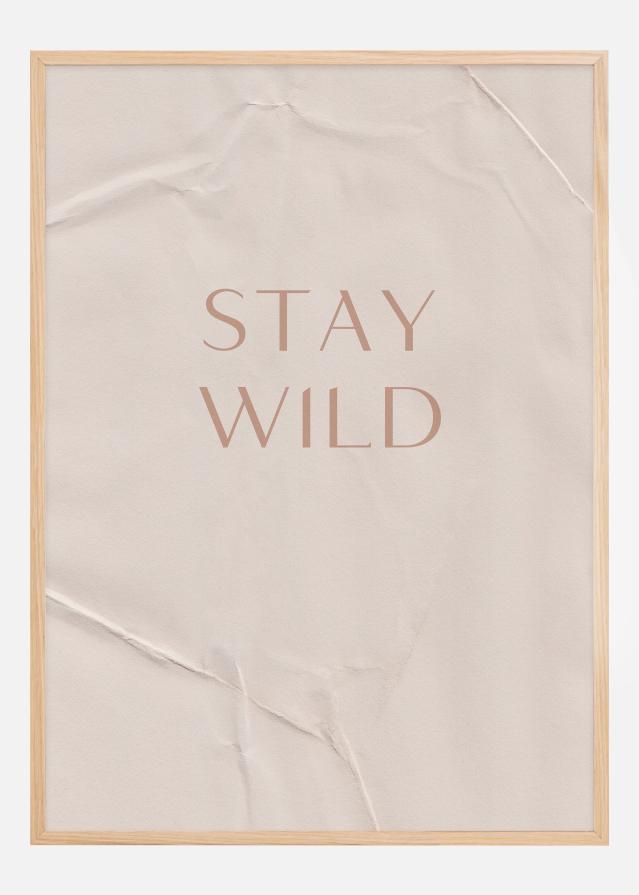 Bildverkstad Stay Wild Poster